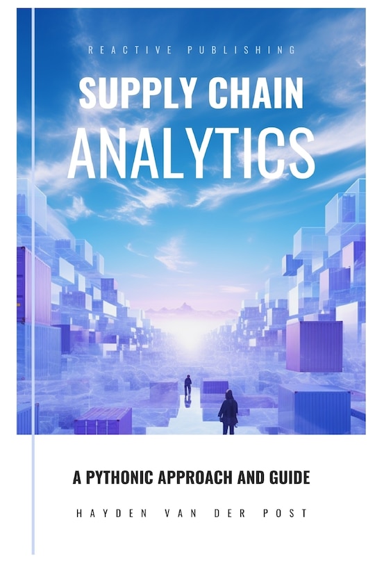 Supply Chain Analytics: A Comprehensive Guide to supply chain analytics, harnessing Python to drive efficiency