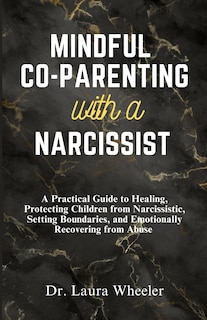 Couverture_Mindful Co-Parenting with a Narcissist