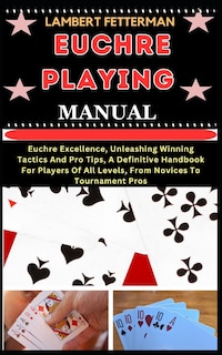 Front cover_Euchre Playing Manual