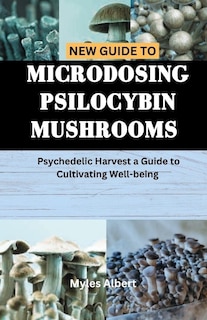 Couverture_New Guide to Microdosing Psilocybin Mushrooms