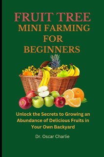 Couverture_Fruit Trees Mini Farming for Beginners