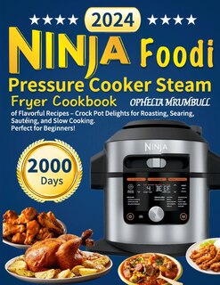 Front cover_Ninja Foodi Pressure Cooker Steam Fryer Cookbook