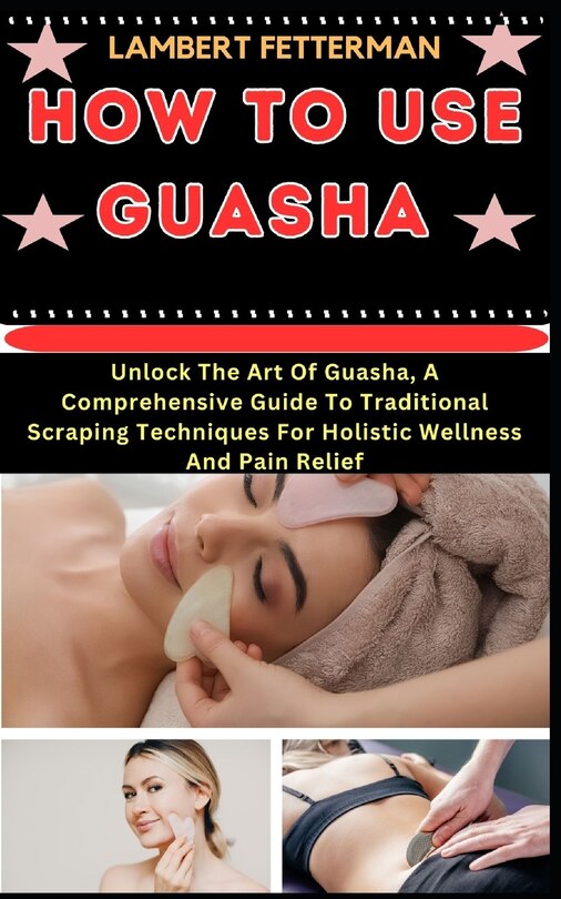 Couverture_How to Use Guasha