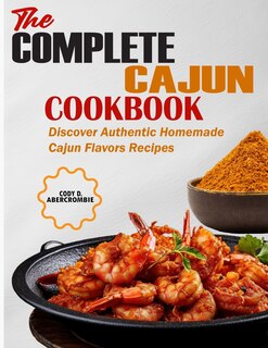 Front cover_The Complete Cajun Cookbook