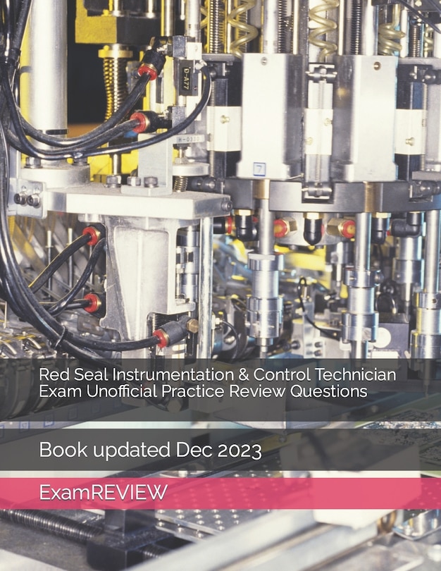 Front cover_Red Seal Instrumentation & Control Technician Exam Unofficial Practice Review Questions