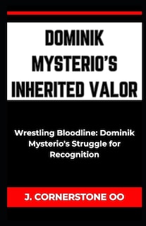 Couverture_Dominik Mysterio's Inherited Valor