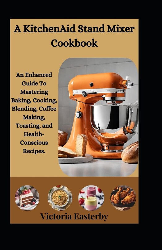 Couverture_A KitchenAid Stand Mixer Cookbook