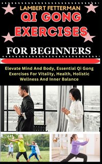Front cover_Qi Gong Exercises for Beginners