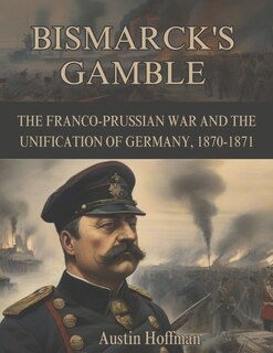 Couverture_Bismarck's Gamble