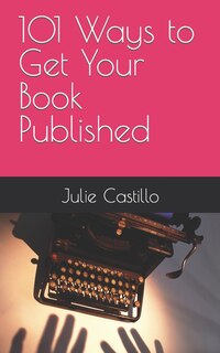 Front cover_101 Ways to Get Your Book Published