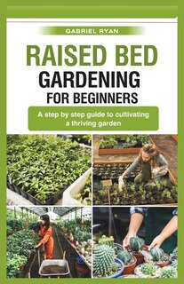 Front cover_raised bed gardening for beginners
