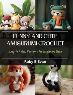 Front cover_Funny and Cute Amigurumi Crochet