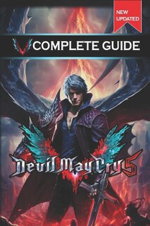 Couverture_Devil May Cry 5 Complete Guide and Walkthrough [New Updated]