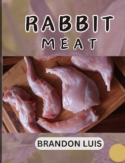 Front cover_Rabbit Meat Guide for Beginners