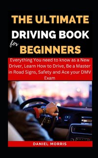 Couverture_The Ultimate Driving Book For Beginners
