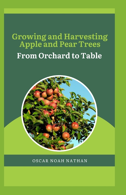 Couverture_Growing and Harvesting Apple and Pear Trees