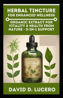 Front cover_Herbal Tincture for Enhanced Wellness