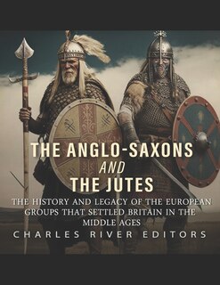 Front cover_The Anglo-Saxons and the Jutes