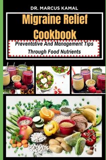 Front cover_Migraine Relief Cookbook