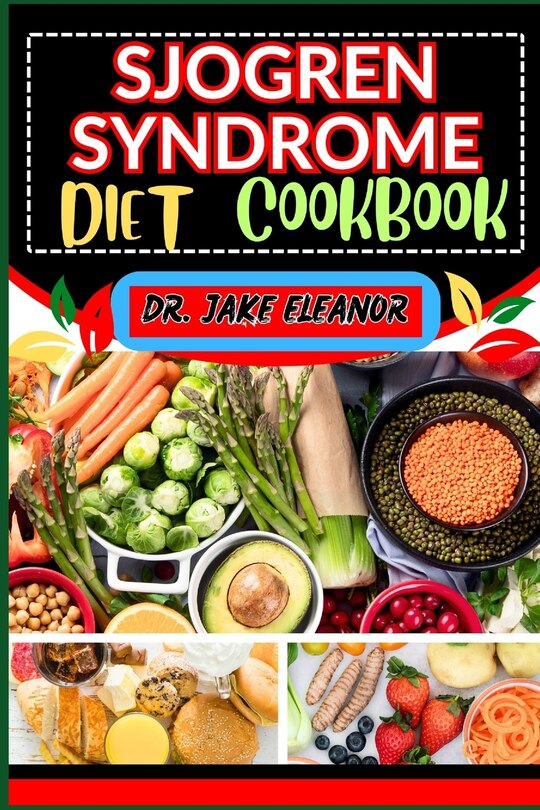 Couverture_Sjogren Syndrome Diet Cookbook