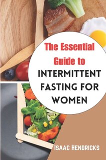 Front cover_The Essential Guide to Intermittent Fasting for Women
