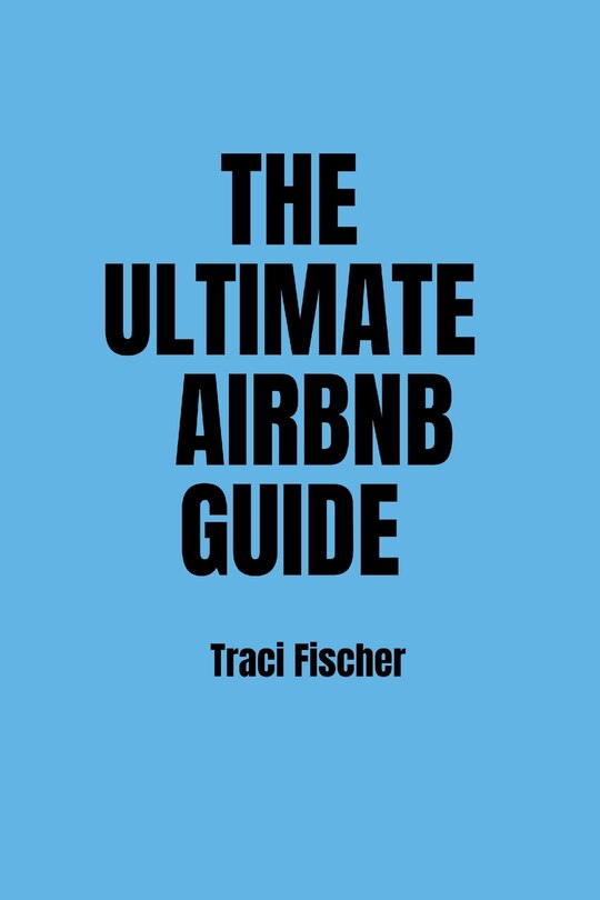 Front cover_The Ultimate Airbnb Guide