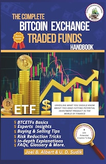 Couverture_The Complete Bitcoin Exchange Traded Funds Handbook