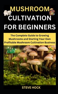 Couverture_Mushroom Cultivation For Beginners
