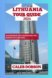 Couverture_Tour Guide to Lithuania in 2024