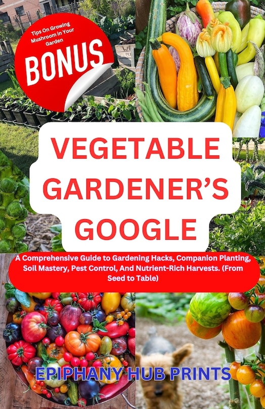 Front cover_Vegetable Gardener's Google