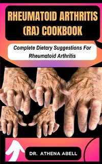 Front cover_Rheumatoid Arthritis (RA) COOKBOOK