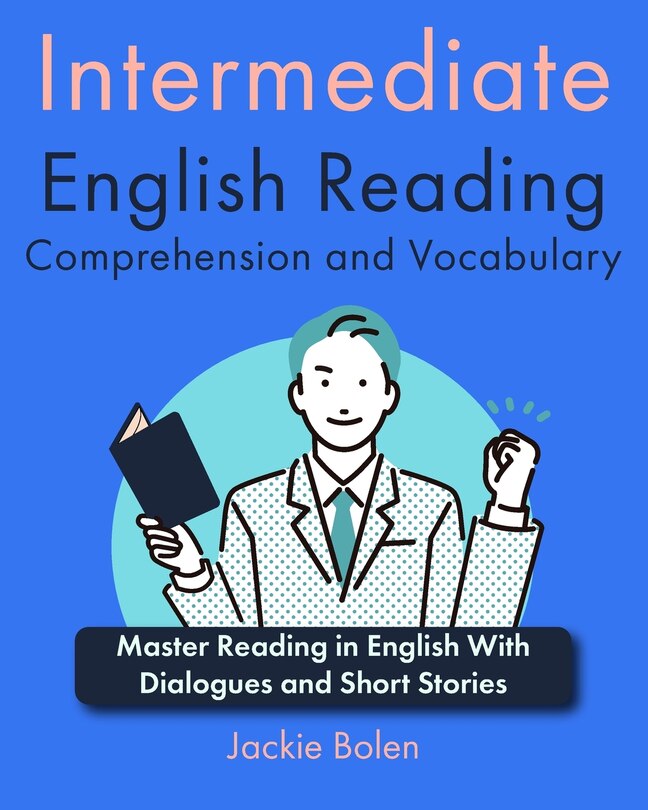 Couverture_Intermediate English Reading Comprehension and Vocabulary