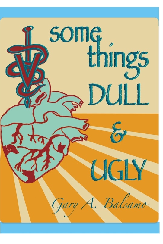 Front cover_Some Things Dull and Ugly