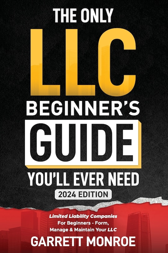 Front cover_The Only LLC Beginners Guide You'll Ever Need