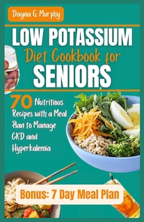 Couverture_Low Potassium Diet Cookbook for Seniors