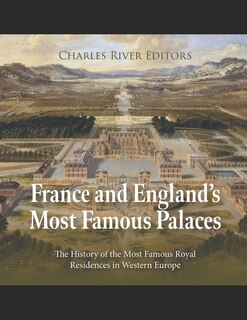Front cover_France and England's Most Famous Palaces