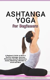 Front cover_Ashtanga Yoga for Beginners