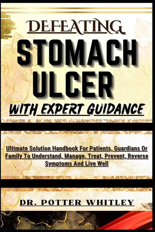 Front cover_Defeating Stomach Ulcer with Expert Guidance