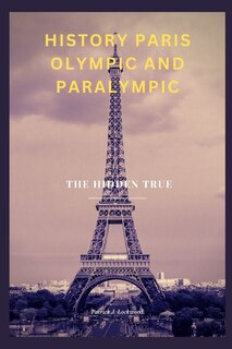 Front cover_History Paris Olympic and Paralympic