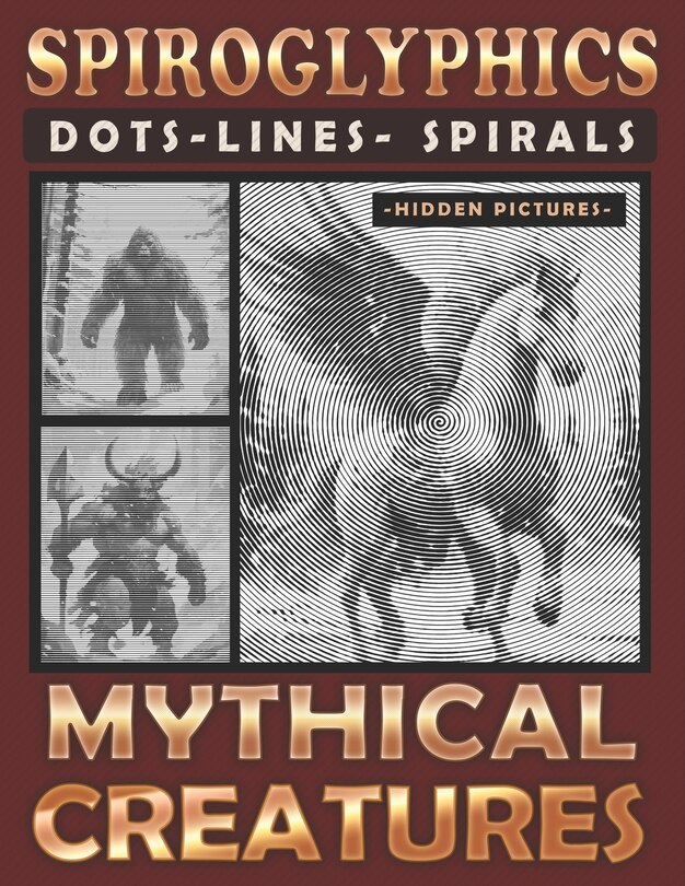 Couverture_Spiroglyphics Dots Lines Spirals Mythical Creatures