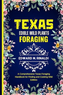 Couverture_Texas Edible Wild Plants Foraging