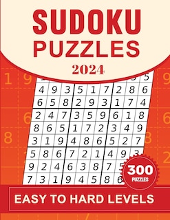 sudoku puzzle 2024 easy to hard levels: Sudoku Puzzles Book for Adults with Solutions - 300 Sudoku Puzzles Easy to Hard ( 120 easy +180 hard )