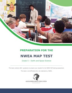 Couverture_NWEA Map Test Preparation - Grade 5 Earth and Space Science