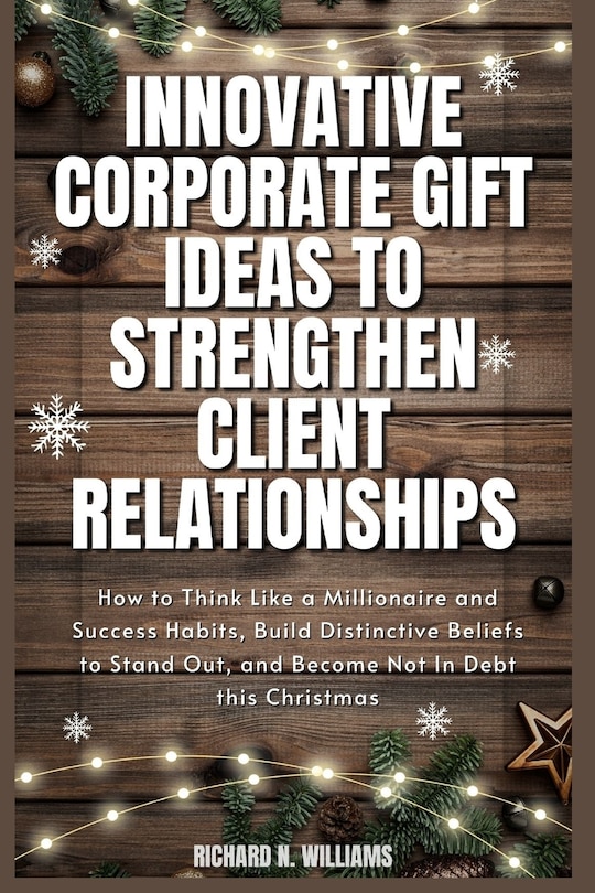 Couverture_Innovative Corporate Gift Ideas to Strengthen Client Relationships