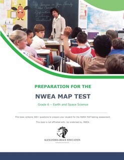 Couverture_NWEA Map Test Preparation - Grade 6 Earth and Space Science