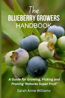 Front cover_The Blueberry Growers Handbook