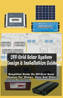 Front cover_Off-Grid Solar System Design & Installation Guide