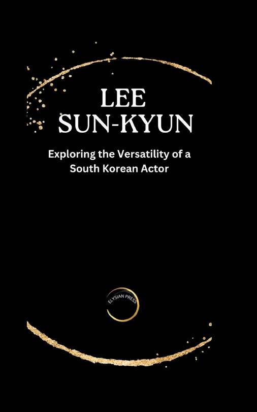 Lee Sun-Kyun: Exploring the Versatility of a South Korean actor