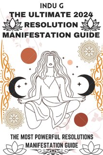 Couverture_The Ultimate 2024 Resolution Manifestation Guide