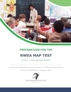 Couverture_NWEA Map Test Preparation - Grade 8 Earth and Space Science